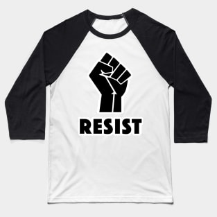 Resist / Black Power Fist Baseball T-Shirt